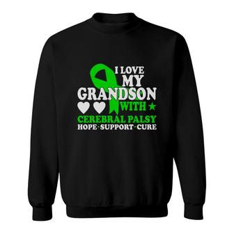 I Love My Grandson With Fight Cerebral Palsy Awareness Sweatshirt - Seseable