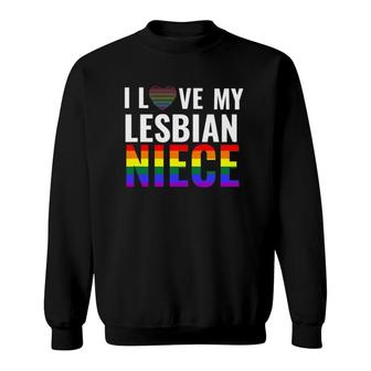 I Love My Lesbian Niece Lgbt Gay Pride Month Lesbian Unisex Sweatshirt | Mazezy CA