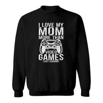 I Love My Mom More Than Video Gamer Valentines Day Boys Kids Sweatshirt | Mazezy
