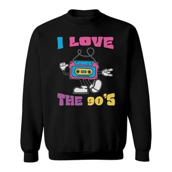 I Love The 80S Cute Mixtape Gift For 80S 90S Styles Sweatshirt - Seseable