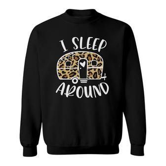 I Sleep Around Funny Cheetah Camper Camping Adventure Sweatshirt | Mazezy