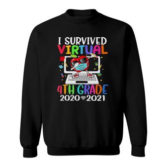 I Survived Virtual Teaching End Of Year Teaching 4Th Grade Sweatshirt - Seseable