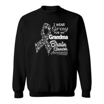 I Wear Gray For My Grandma - Brain Cancer Awareness Sweatshirt | Mazezy