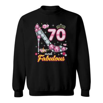 Im 70 Years Old And Fabulous 70Th Birthday Diamond Shoes Crown Sweatshirt - Seseable