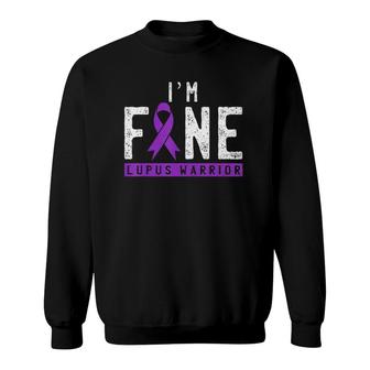 Im Fine Lupus Warrior Lupus Awareness Month Purple Ribbon Sweatshirt - Seseable