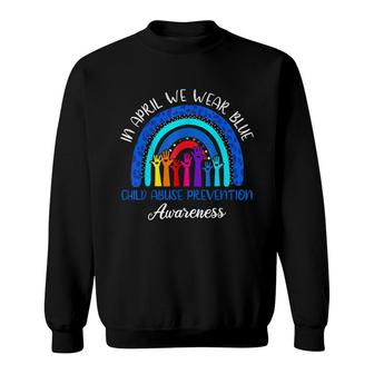 In April We Wear Blue Child Abuse Awareness Rainbow Sweatshirt - Seseable