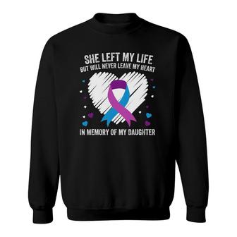 In Memory Of My Loving Daughter Suicide Prevention Awareness Sweatshirt | Mazezy