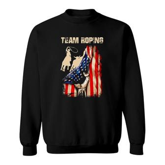 Independence Day Team Roping July Of 4Th American Flag Sweatshirt - Seseable