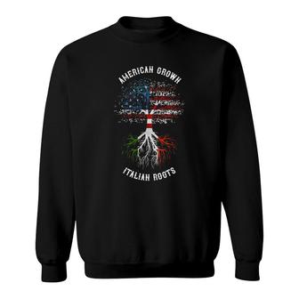 Italian American Roots American Grown Italian Roots Sweatshirt - Thegiftio