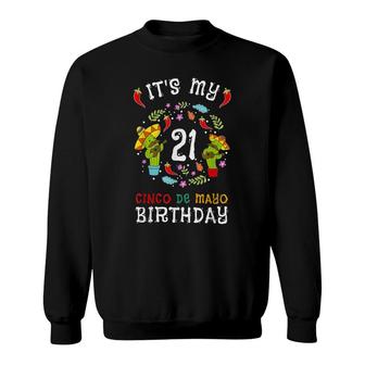 Its My 21St Birthday Cinco De Mayo Kid Men 5 De Mayo Sweatshirt - Seseable