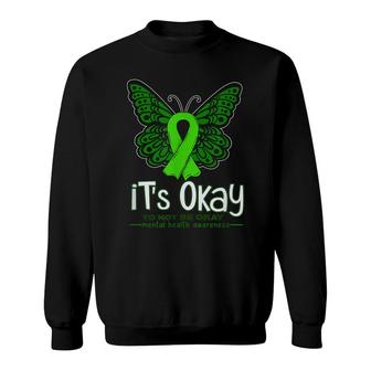 Its Okay To Not Be Okay Butterfly Mental Health Awareness Sweatshirt - Thegiftio UK