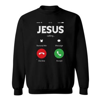 Jesus Calling Remind Message Best New Gift Sweatshirt - Thegiftio