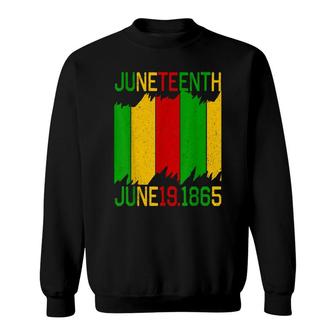 Juneteenth Flag June 19Th 1865 Freedom Day Sweatshirt - Thegiftio
