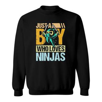 Just A Boy Who Loves Ninjas Karate And Ninja Sweatshirt - Thegiftio UK