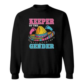 Keeper Of The Gender Mexican Sombrero Gender Reveal Party Sweatshirt - Seseable