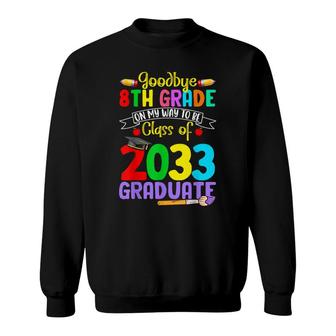 Kid Goodbye 8Th Grade On My Way To Be Class Of 2023 Graduate  Sweatshirt