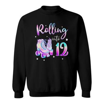 Kids 12 Years Old Birthday Girl Rolling Into 12Th Bday Theme Sweatshirt - Seseable
