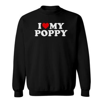 Kids I Love My Poppy Toddler Boy Girl Youth Baby Sweatshirt - Thegiftio UK
