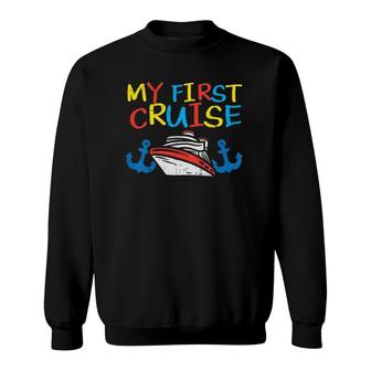 Kids My First Cruise Ship Anchor Cruising Vacation Trip Kids Gift Sweatshirt | Mazezy