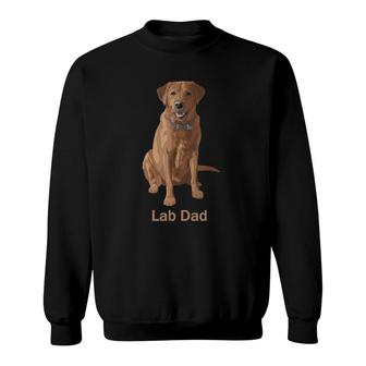 Lab Dad Fox Red Labrador Retriever Dog Lovers Gift Sweatshirt - Seseable