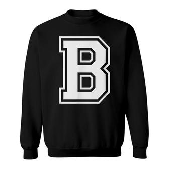 Letter B Name Initial Varsity Alphabet Monogram Sweatshirt - Seseable