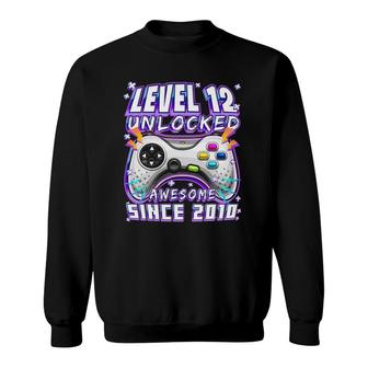 Level 12 Unlocked Awesome 2010 Video Game 12Th Birthday Sweatshirt | Mazezy