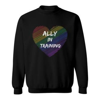 Lgbt Ally In Training Pride  Sweatshirt