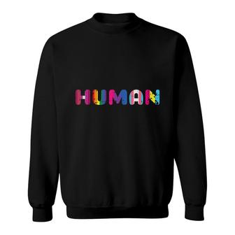 Lgbt Gay Rights We Are All Human Pride Ally Lgbtq Plus Size Sweatshirt - Seseable