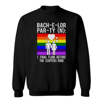 Lgbt Pride Gay Bachelor Party Suffering Engagement Groom Bachelor Party Sweatshirt - Seseable