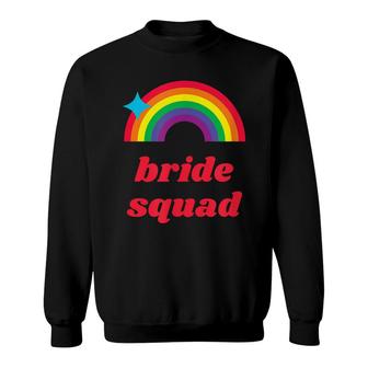 Lgbt Rainbow Bride Squad Bridesmaid Gift Sweatshirt - Thegiftio