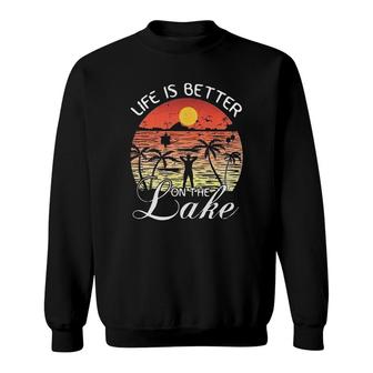 Life Is Better On The Lake Sunset Beach 2022 Trend Sweatshirt - Seseable