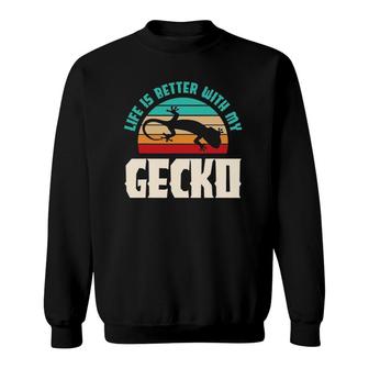Life Is Better With My Gecko Sweatshirt | Mazezy