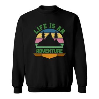 Life Of Travel Lover Is An Adventure And Explore Sweatshirt - Seseable