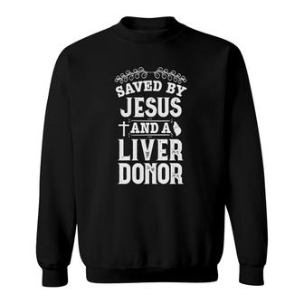 Liver Transplant Jesus Organ Donor Surgery Recovery Sweatshirt - Seseable