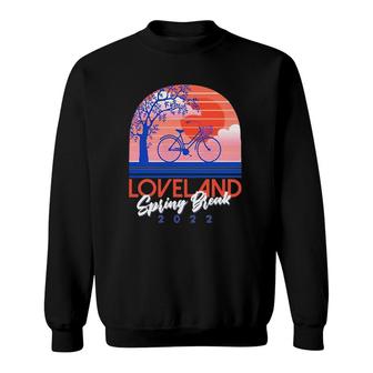 Lovel And Spring Break 2022 Gift Sweatshirt | Mazezy