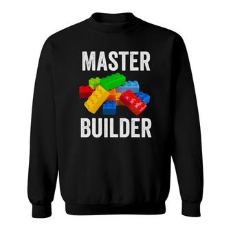 Master Builder Funny Building Blocks Gifts Men Women Sweatshirt | Mazezy