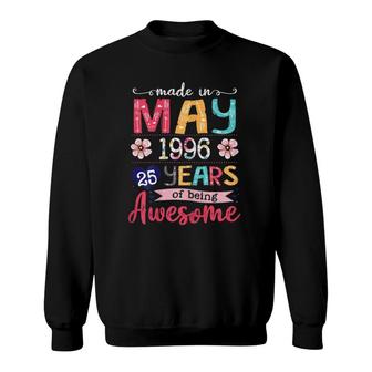 May Girls 1996 25Th Birthday 25 Years Old Made In 1996 Ver2 Sweatshirt - Seseable