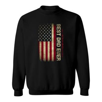 Mens Best Dad Ever Husband Fathers Day American Flag For Dad Sweatshirt - Seseable