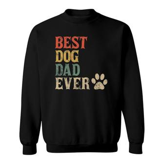 Mens Best Dog Dad Ever - Vintage Dog Daddy - Retro Doggy Father Sweatshirt - Seseable