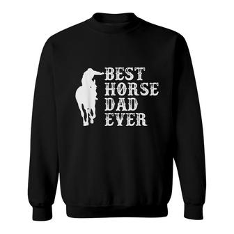 Mens Best Horse Dad Ever Sweatshirt - Seseable
