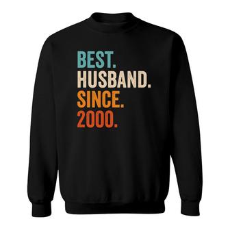 Mens Best Husband Since 2000 22Nd Wedding Anniversary 22 Years Sweatshirt | Mazezy