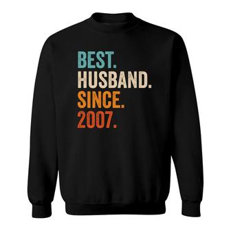 Mens Best Husband Since 2007 15Th Wedding Anniversary 15 Years Sweatshirt | Mazezy