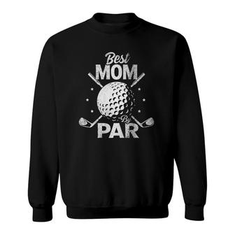 Mens Best Mom By Par Mom Mothers Day Funny Golf Lover Golfer Sweatshirt - Seseable
