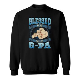 Mens Blessed To Be Called G Pa Gifts G Pa Grandpa Sweatshirt | Mazezy