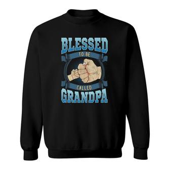 Mens Blessed To Be Called Grandpa Gifts Grandpa Fathers Day Sweatshirt - Seseable