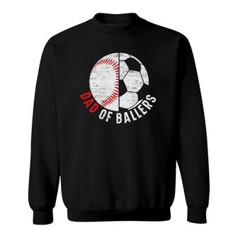 Mens Dad Of Ballers Fathers Day Sport Lover Papa Soccer Baseball Sweatshirt - Seseable