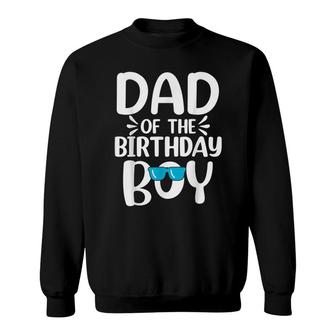Mens Dad Of The Birthday Boy Funny Papa Fathers Day Sweatshirt - Seseable