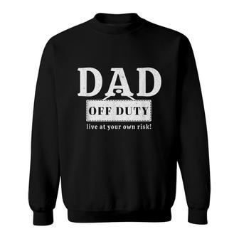 Mens Dad Off Duty Funny Sarcastic Tired Parenting Father Sweatshirt - Thegiftio UK