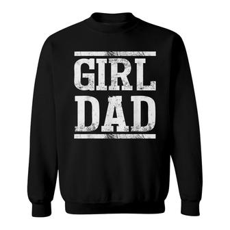 Mens Father Of Girls Proud New Girl Dad Vintage Sweatshirt - Seseable