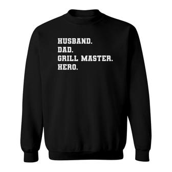 Mens Fathers Day Outfit Husband Dad Grill Master Hero Quote Gift Sweatshirt - Seseable